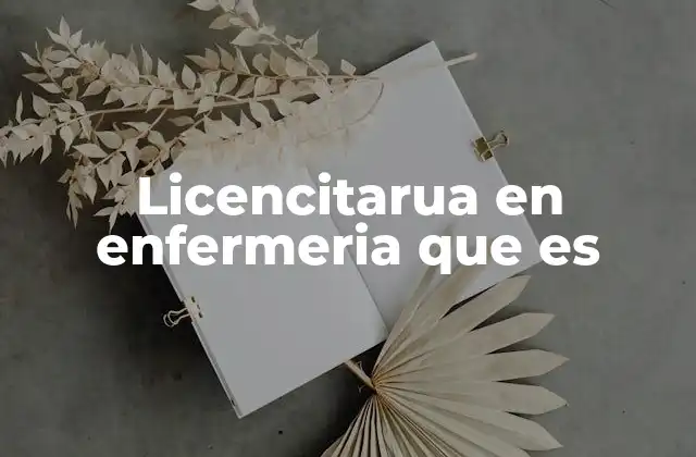 El rol de las licencias en el entorno laboral de los enfermeros