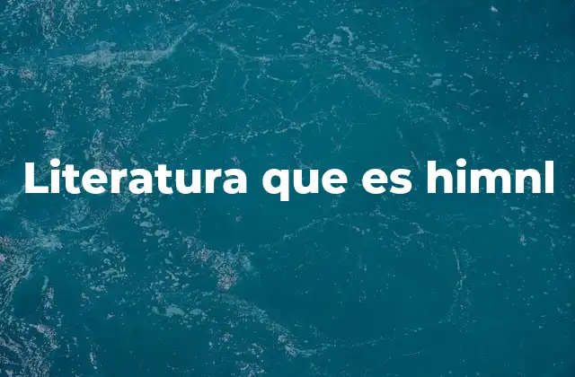 Literatura que es Himnl