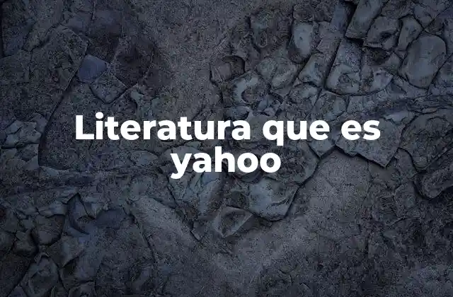 Literatura que es Yahoo
