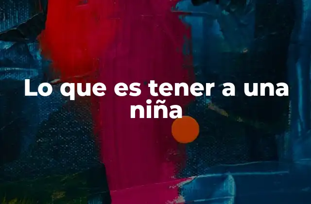 El impacto emocional de criar a una hija