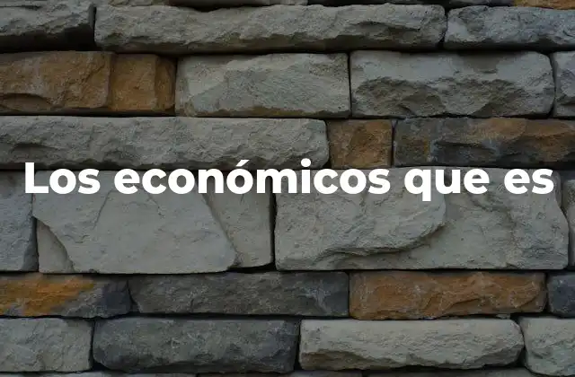 Los Económicos que es