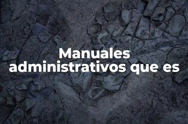 El papel de los manuales en la gestión de recursos humanos