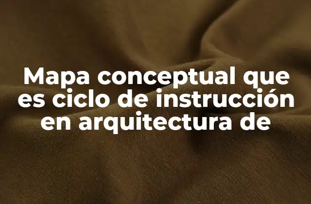 La importancia del ciclo de instrucción en la arquitectura moderna