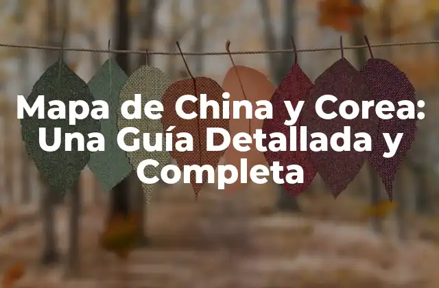 Características Geográficas del Mapa de Corea