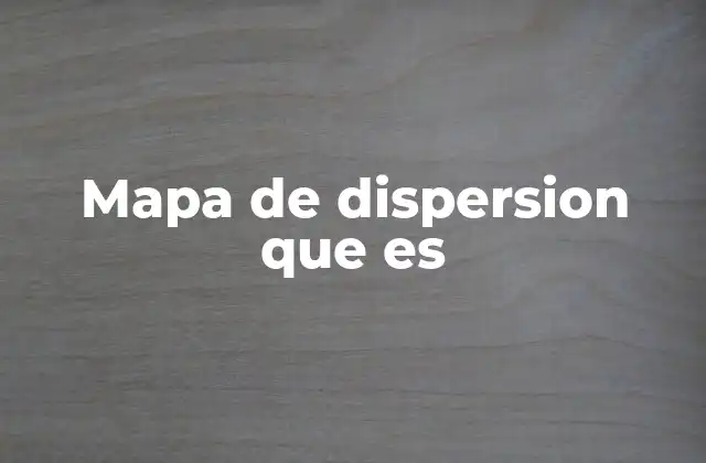 Visualización de datos y el papel del mapa de dispersión