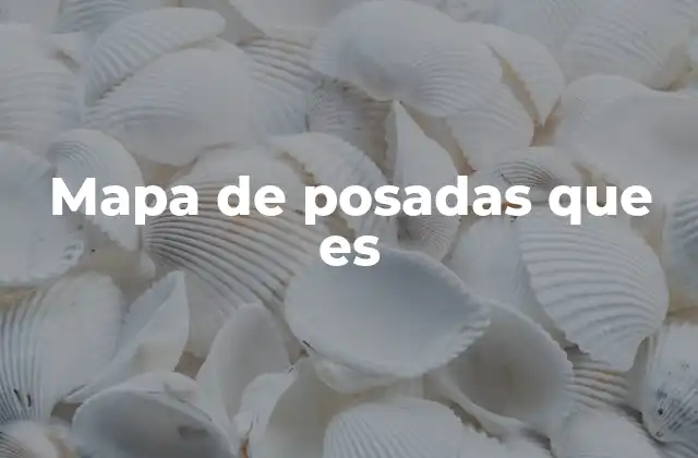 Mapa de Posadas que es