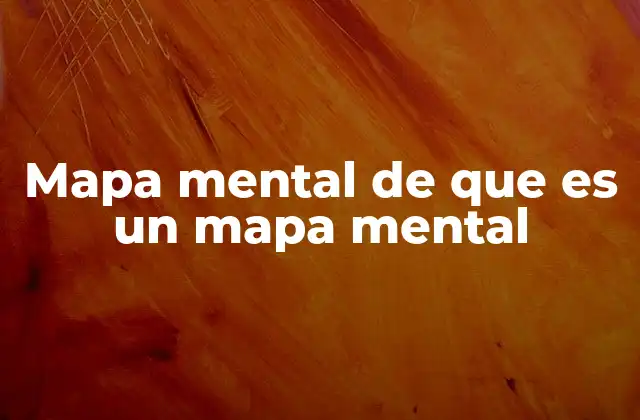 Mapa Mental de que es un Mapa Mental