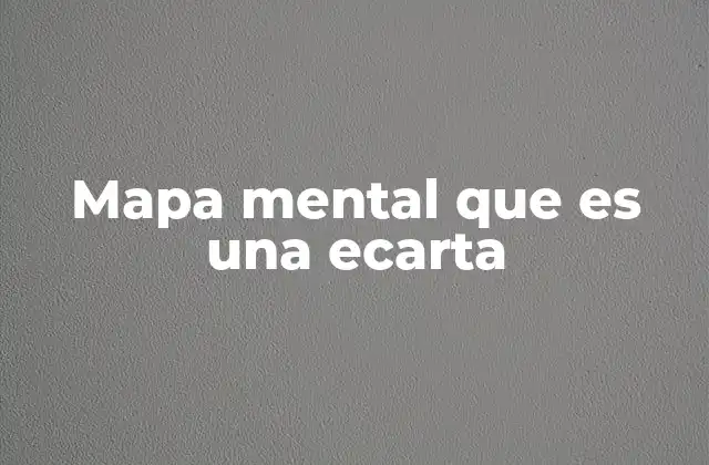 Mapa Mental que es una Ecarta