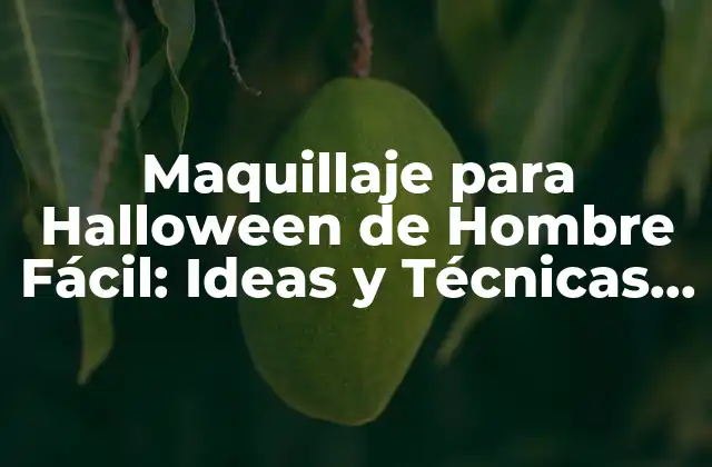 Maquillaje para Halloween de Hombre Fácil: Ideas y Técnicas para un Disfraz Aterrador