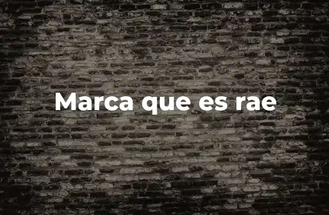 Marca que es Rae