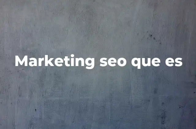 Marketing Seo que es