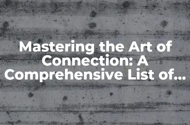 Mastering The Art Of Connection: a Comprehensive List Of Connectors In English