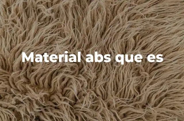 Material Abs que es