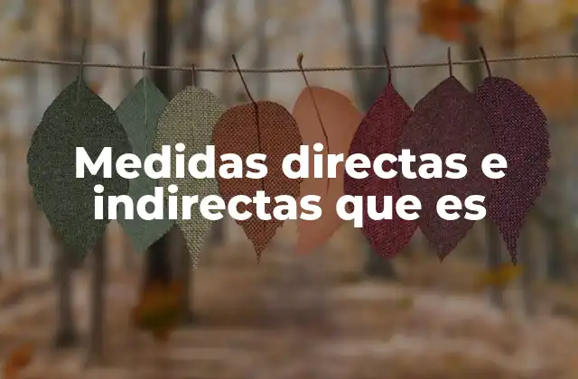 La importancia de distinguir entre ambos tipos de medidas