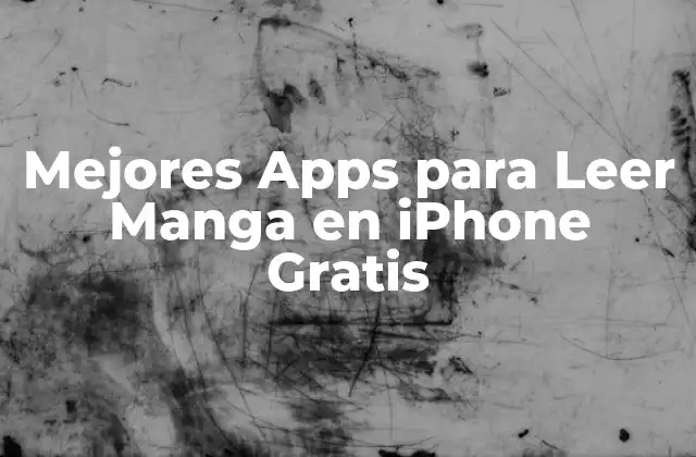 Mejores Apps para Leer Manga en Iphone Gratis 2 ¿Qué es el Manga y por qué es tan Popular?