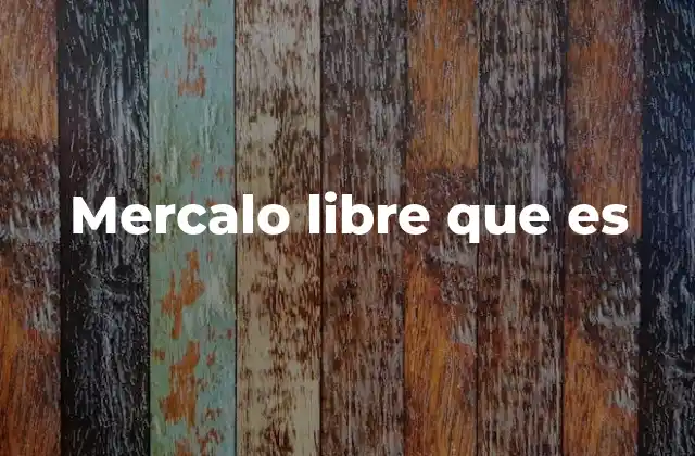 Mercalo Libre que es