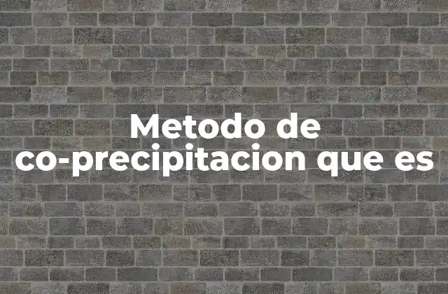 Cómo funciona el proceso de co-precipitación