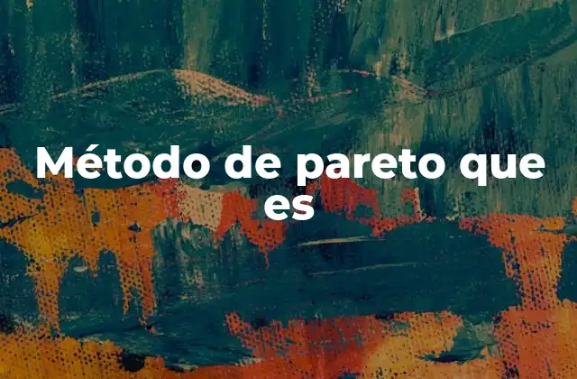 Método de Pareto que es