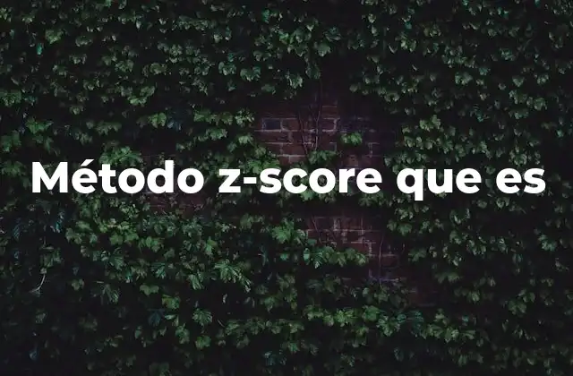 Método Z-score que es