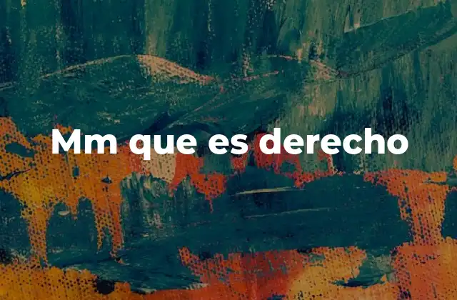Mm que es Derecho