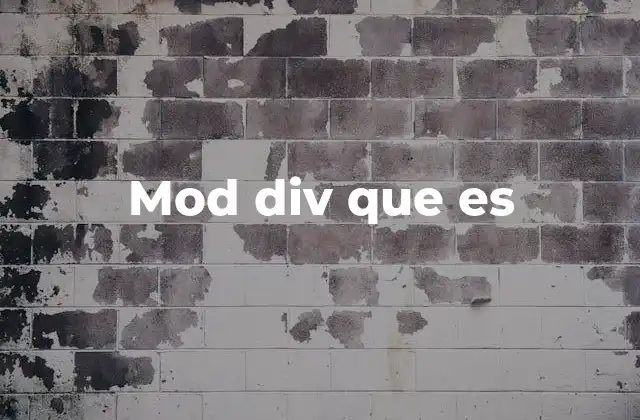 Mod Div que es