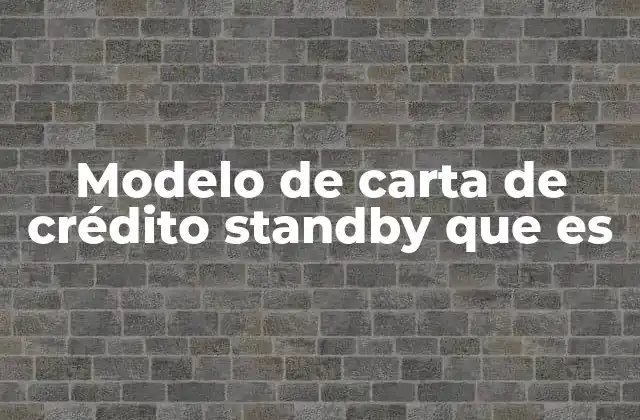Modelo de Carta de Crédito Standby que es