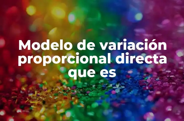 La relación entre magnitudes y la variación proporcional directa