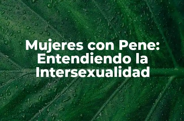 ¿Qué es la Intersexualidad?