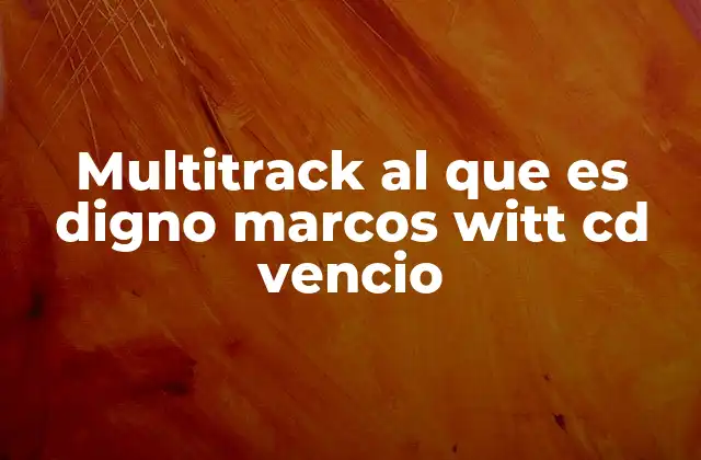 Multitrack Al que es Digno Marcos Witt Cd Vencio