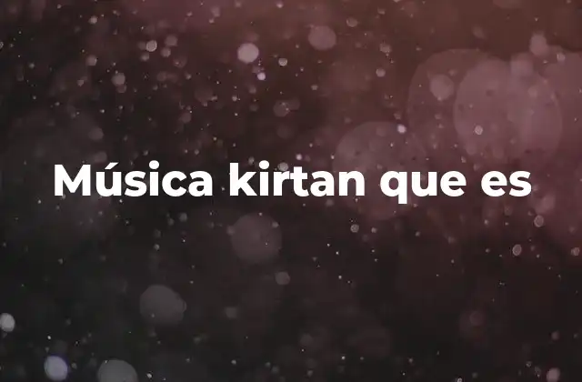 Música Kirtan que es