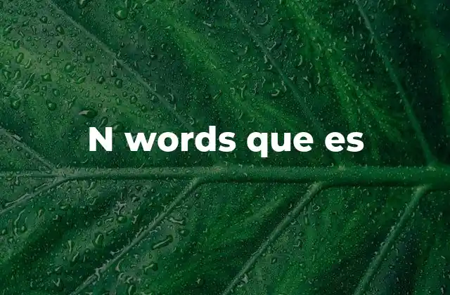 N Words que es 2 La ambigüedad de las frases coloquiales en la comunicación escrita