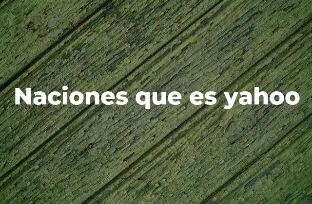 Naciones que es Yahoo