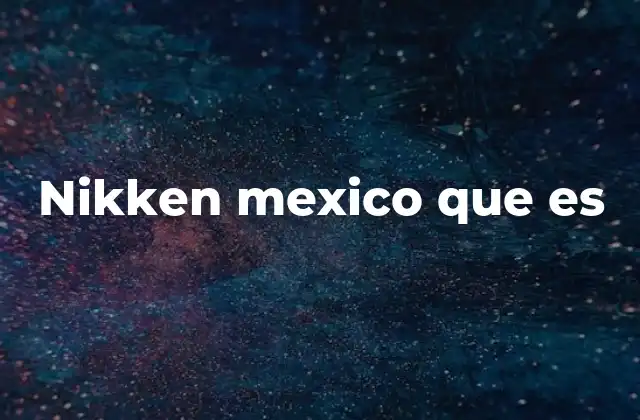Nikken Mexico que es