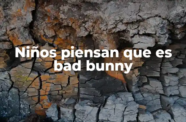 Niños Piensan que es Bad Bunny
