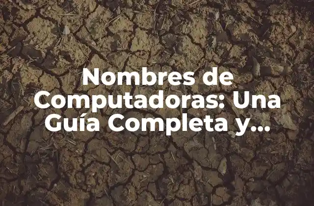 Tipos de Nombres de Computadoras