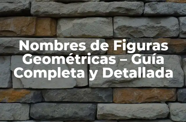 Nombres de Figuras Geométricas Básicas