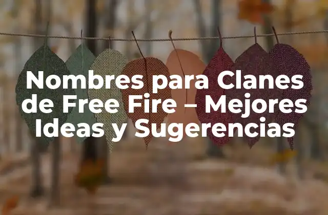 Nombres para Clanes de Free Fire – Mejores Ideas y Sugerencias