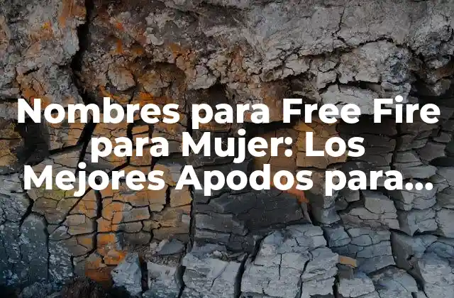 Nombres para Free Fire para Mujer: los Mejores Apodos para Gamer Girls