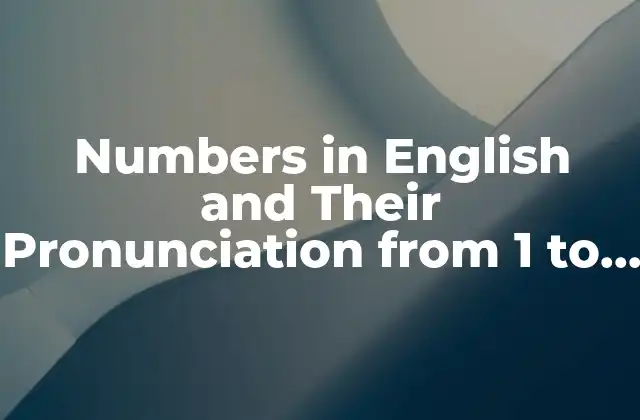 Numbers In English And Their Pronunciation From 1 To 1000