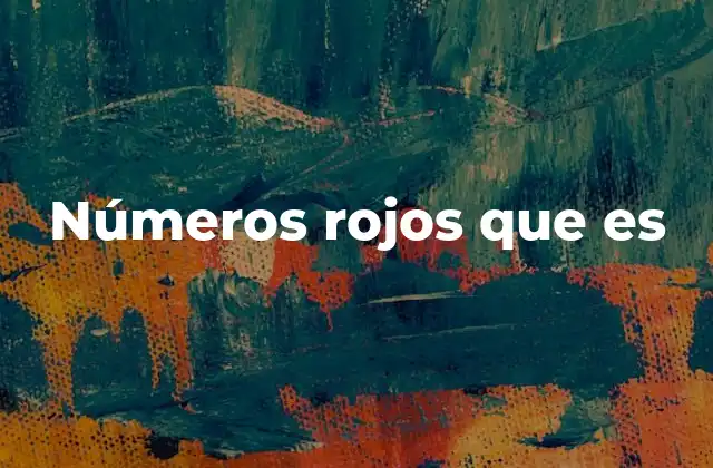 Números Rojos que es