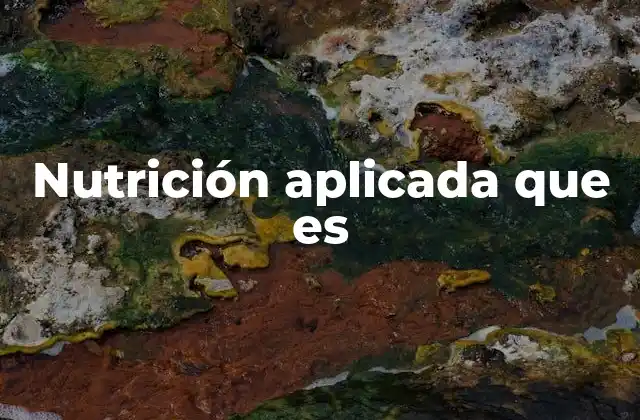 Nutrición Aplicada que es