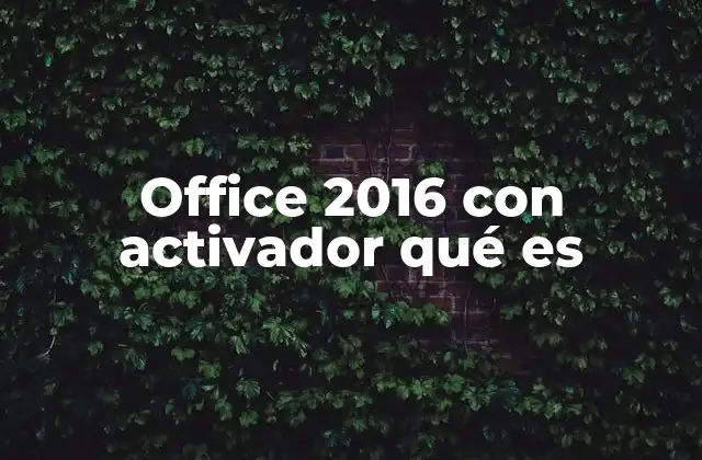 La importancia de la activación en Office 2016