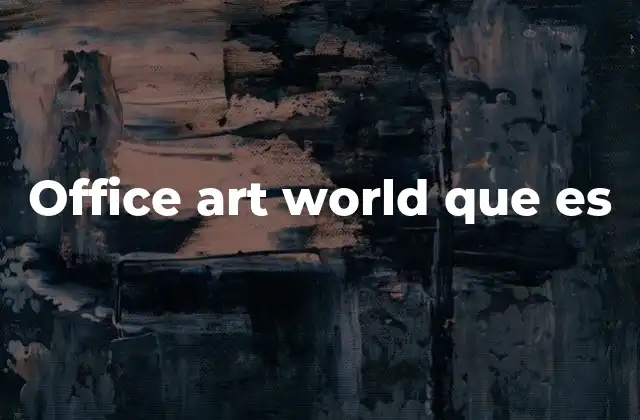 Office Art World que es