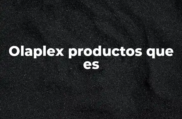Olaplex Productos que es