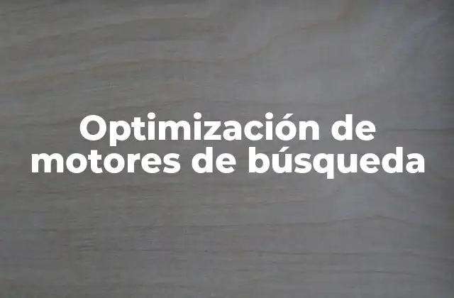 Optimización de Motores de Búsqueda