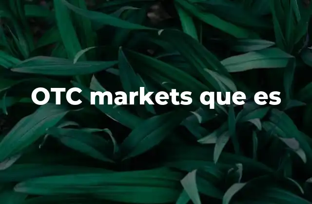 Otc Markets que es