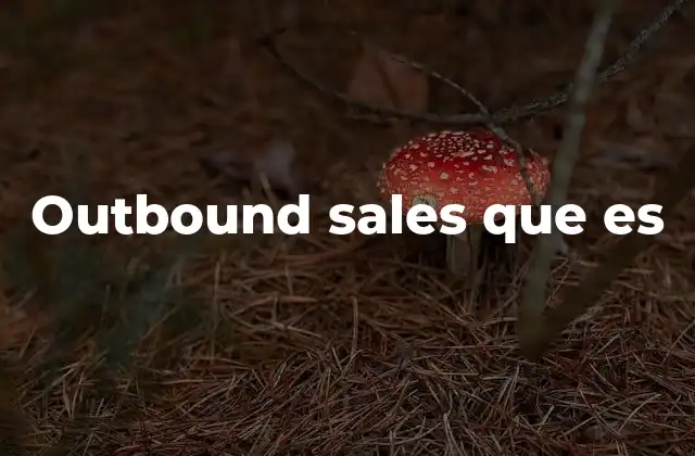 Outbound Sales que es