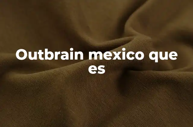 Outbrain Mexico que es 2 El impacto de las recomendaciones de contenido en el ecosistema digital