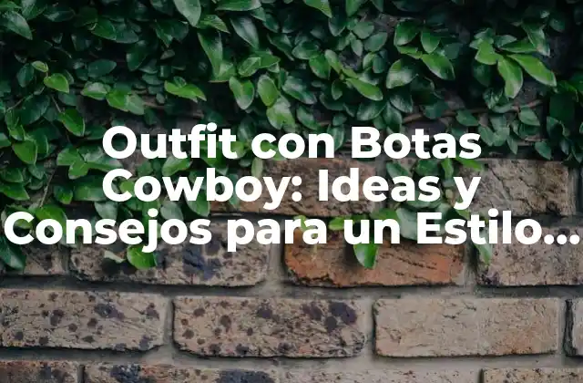 La Historia detrás de las Botas Cowboy