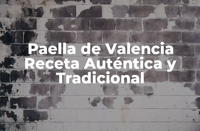 Paella de Valencia Receta Auténtica y Tradicional 2 Orígenes y Evolución de la Paella de Valencia